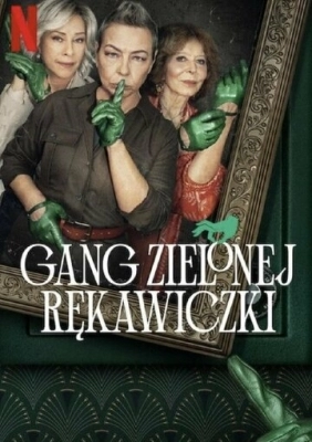Банда в зелёных перчатках (2022)
