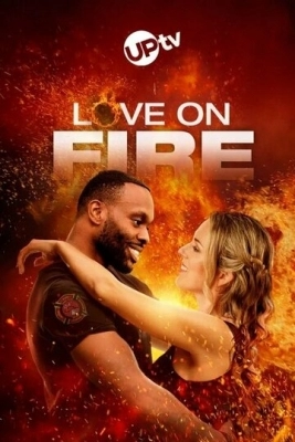 Любовь на огне (2022)